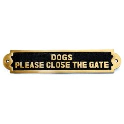 Renovators Supply Manufacturing Solid Brass Plate Dog Sign DOGS PLEASE CLOSE THE GATE Brass Plaques 9 Renovators Supply Manufacturing Solid Brass Plate Dog Sign DOGS PLEASE CLOSE THE GATE Brass Plaques -Mayne Store d27100760b58c984 8722 w800 h800 b1 p0